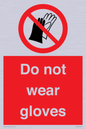 PP1358: Do not wear gloves