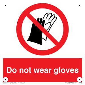 PP1358: Do not wear gloves