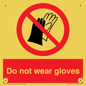 PP1358: Do not wear gloves