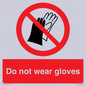 PP1358: Do not wear gloves