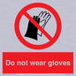 PP1358: Do not wear gloves