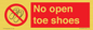 PP16769: No Open toe shoes