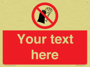 PP5201: Custom Do Not Wear Gloves Sign