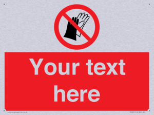 PP5201: Custom Do Not Wear Gloves Sign