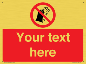 PP5201: Custom Do Not Wear Gloves Sign