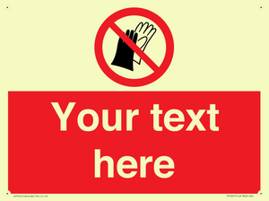 PP5201: Custom Do Not Wear Gloves Sign