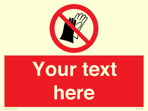 PP5201: Custom Do Not Wear Gloves Sign