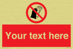PP5201: Custom Do Not Wear Gloves Sign