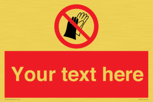 PP5201: Custom Do Not Wear Gloves Sign
