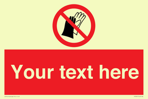 PP5201: Custom Do Not Wear Gloves Sign