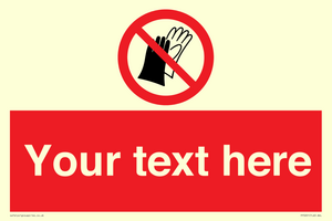 PP5201: Custom Do Not Wear Gloves Sign
