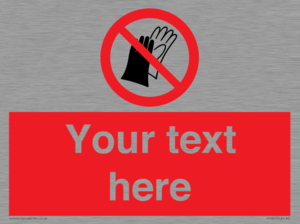PP5201: Custom Do Not Wear Gloves Sign