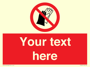 PP5201: Custom Do Not Wear Gloves Sign