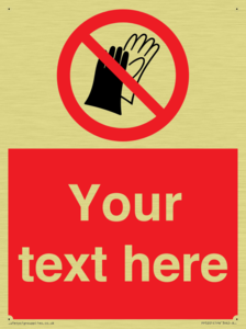 PP5201: Custom Do Not Wear Gloves Sign