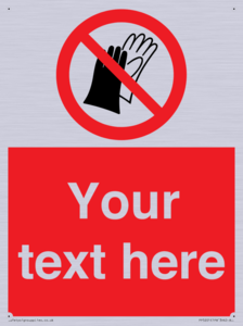 PP5201: Custom Do Not Wear Gloves Sign