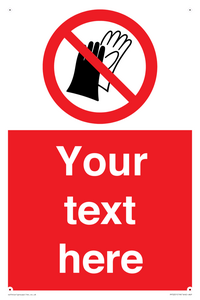 PP5201: Custom Do Not Wear Gloves Sign