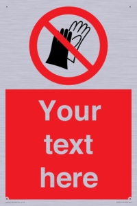 PP5201: Custom Do Not Wear Gloves Sign