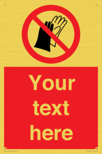 PP5201: Custom Do Not Wear Gloves Sign