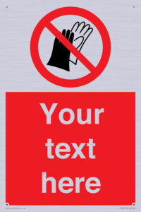 PP5201: Custom Do Not Wear Gloves Sign