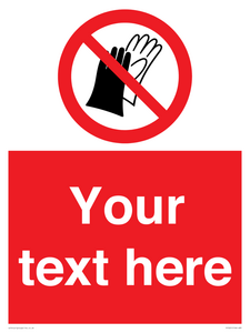 PP5201: Custom Do Not Wear Gloves Sign