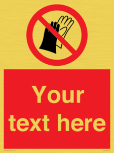 PP5201: Custom Do Not Wear Gloves Sign