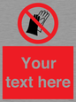 PP5201: Custom Do Not Wear Gloves Sign