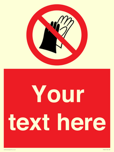 PP5201: Custom Do Not Wear Gloves Sign
