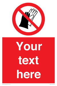 PP5201: Custom Do Not Wear Gloves Sign