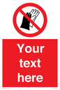 PP5201: Custom Do Not Wear Gloves Sign