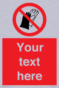 PP5201: Custom Do Not Wear Gloves Sign