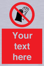 PP5201: Custom Do Not Wear Gloves Sign