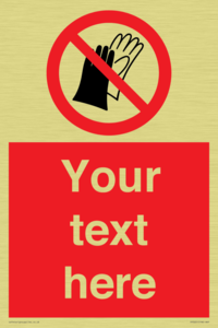 PP5201: Custom Do Not Wear Gloves Sign