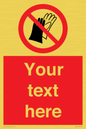 PP5201: Custom Do Not Wear Gloves Sign