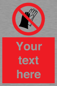 PP5201: Custom Do Not Wear Gloves Sign