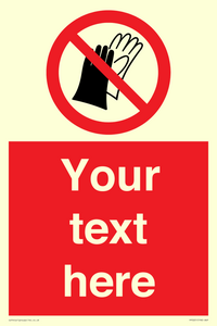PP5201: Custom Do Not Wear Gloves Sign