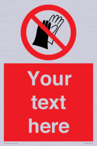 PP5201: Custom Do Not Wear Gloves Sign