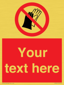 PP5201: Custom Do Not Wear Gloves Sign