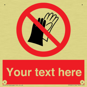 PP5201: Custom Do Not Wear Gloves Sign