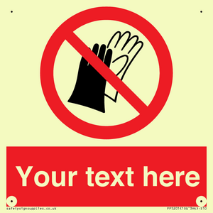 PP5201: Custom Do Not Wear Gloves Sign