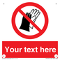 PP5201: Custom Do Not Wear Gloves Sign