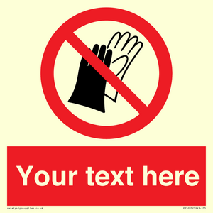 PP5201: Custom Do Not Wear Gloves Sign
