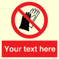 PP5201: Custom Do Not Wear Gloves Sign