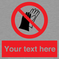 PP5201: Custom Do Not Wear Gloves Sign