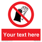 PP5201: Custom Do Not Wear Gloves Sign