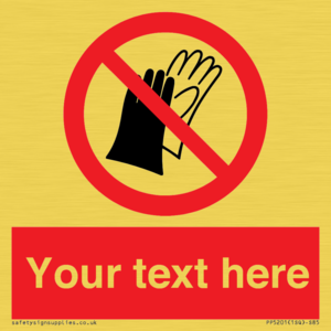 PP5201: Custom Do Not Wear Gloves Sign