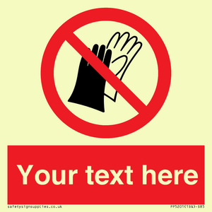 PP5201: Custom Do Not Wear Gloves Sign