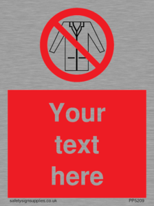 PP5209: Custom No Lab Coats Sign