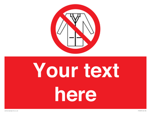PP5209: Custom No Lab Coats Sign