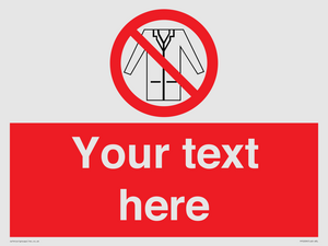 PP5209: Custom No Lab Coats Sign