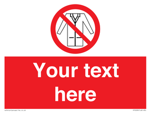PP5209: Custom No Lab Coats Sign